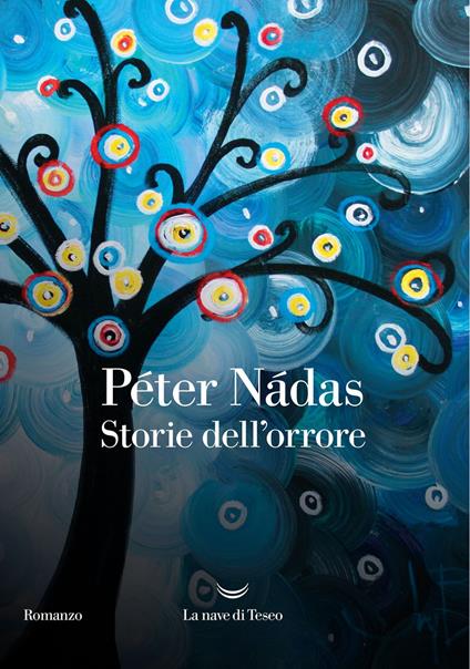 Storie dell'orrore - Péter Nádas,Laura Sgarioto - ebook