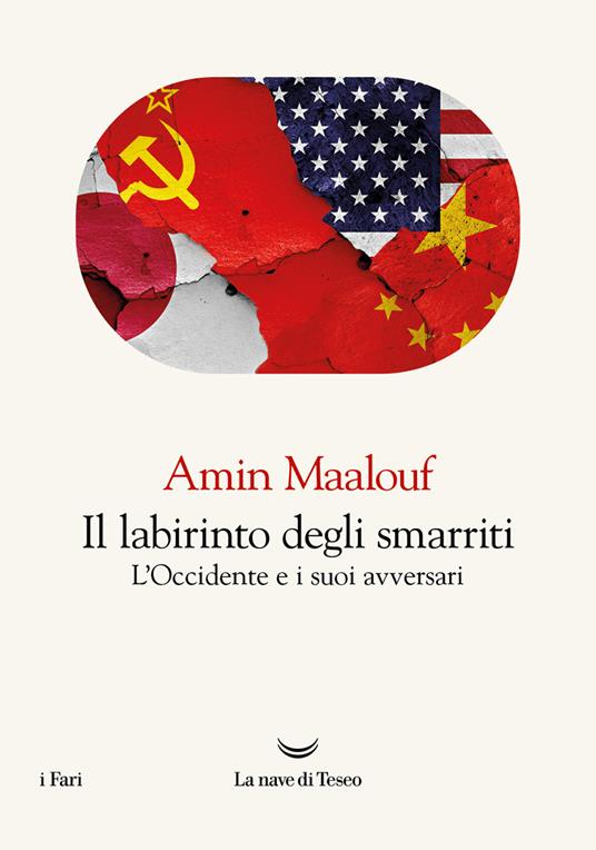 Il labirinto degli smarriti. L'Occidente e i suoi avversari - Amin Maalouf - copertina