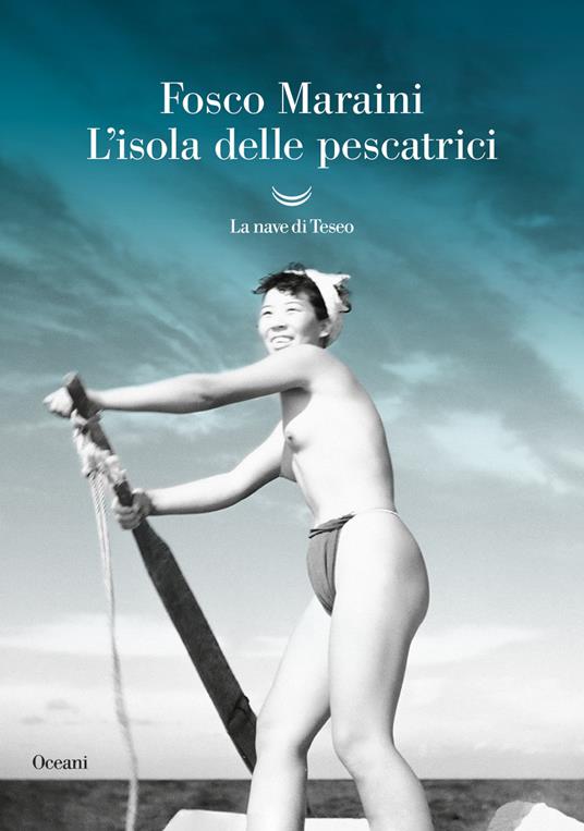 L'isola delle pescatrici - Fosco Maraini - copertina