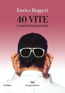 Libro 40 vite (senza fermarmi mai) Enrico Ruggeri