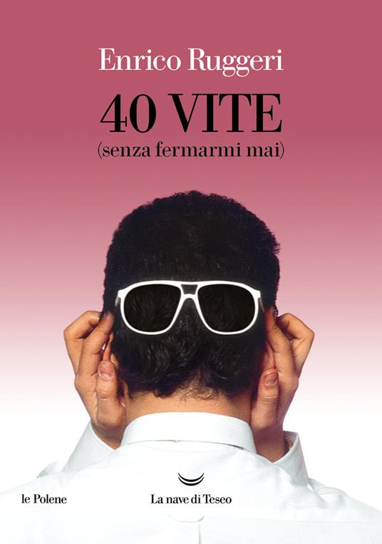 40 vite (senza fermarmi mai) - Enrico Ruggeri - copertina