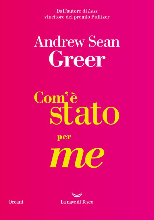 Com'è stato per me - Andrew Sean Greer - copertina