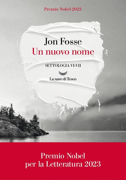 Un nuovo nome. Settologia. Vol. 6-7 - Jon Fosse - copertina