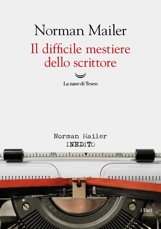 Il difficile mestiere dello scrittore - Norman Mailer - copertina
