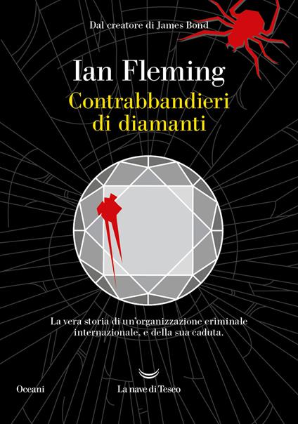Contrabbandieri di diamanti - Ian Fleming,Massimo Bocchiola,Carlo Cappi - ebook