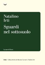 Sguardi nel sottosuolo