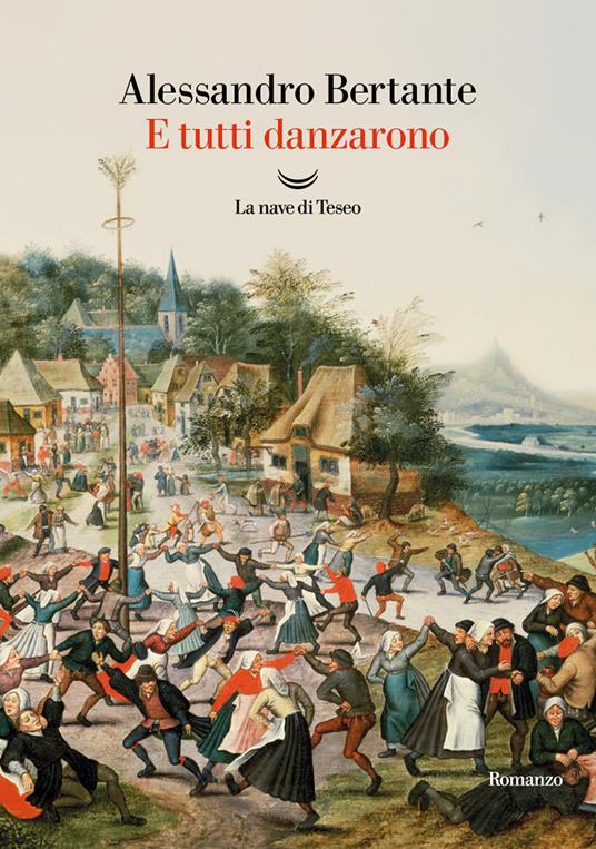 E tutti danzarono - Alessandro Bertante - copertina