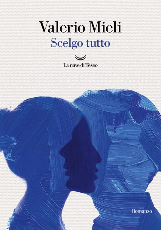 Scelgo tutto - Valerio Mieli - copertina