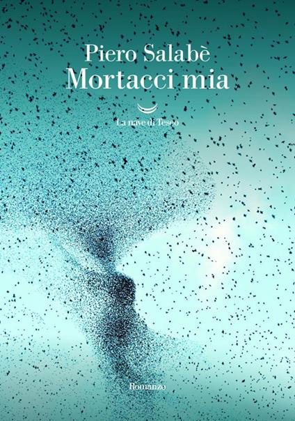 Mortacci mia - Piero Salabè - copertina