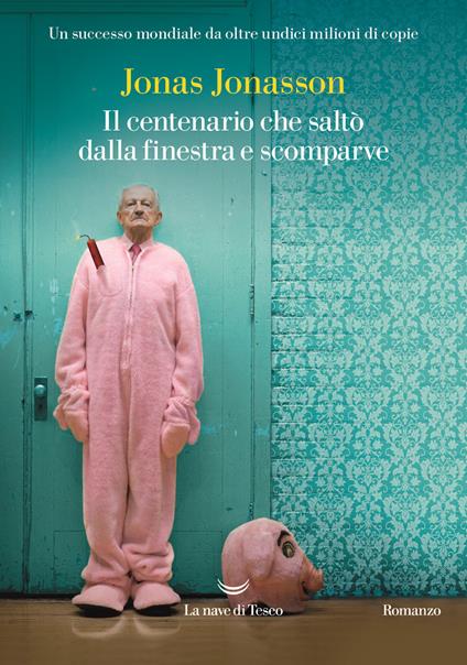 Il centenario che saltò dalla finestra e scomparve - Jonas Jonasson,Margherita Podestà Heir - ebook