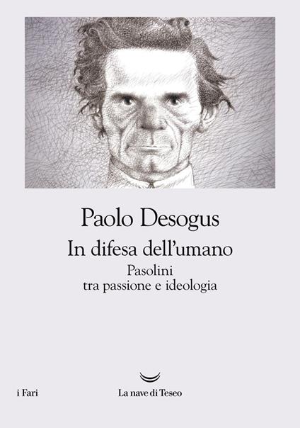La protesta di Pasolini. Contraddizioni e critica della ragione impura - Paolo Desogus - ebook