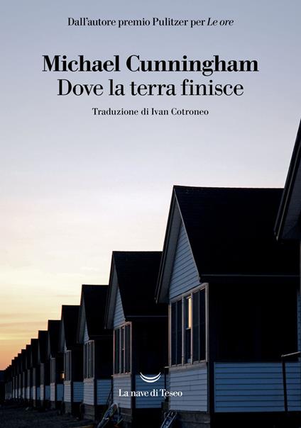 Dove la terra finisce - Michael Cunningham,Ivan Cotroneo - ebook
