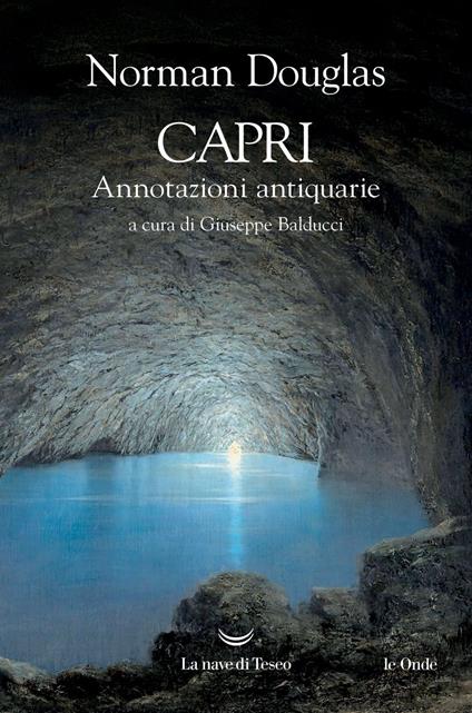 Capri. Annotazioni antiquarie - Norman Douglas,Giuseppe Balducci - ebook