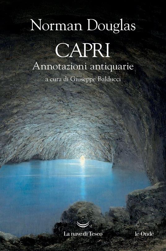 Capri. Annotazioni antiquarie - Norman Douglas,Giuseppe Balducci - ebook