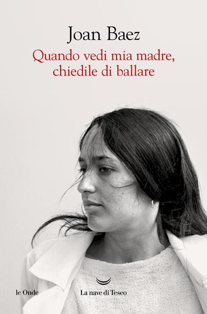 Quando vedi mia madre, chiedile di ballare - Joan Baez - copertina