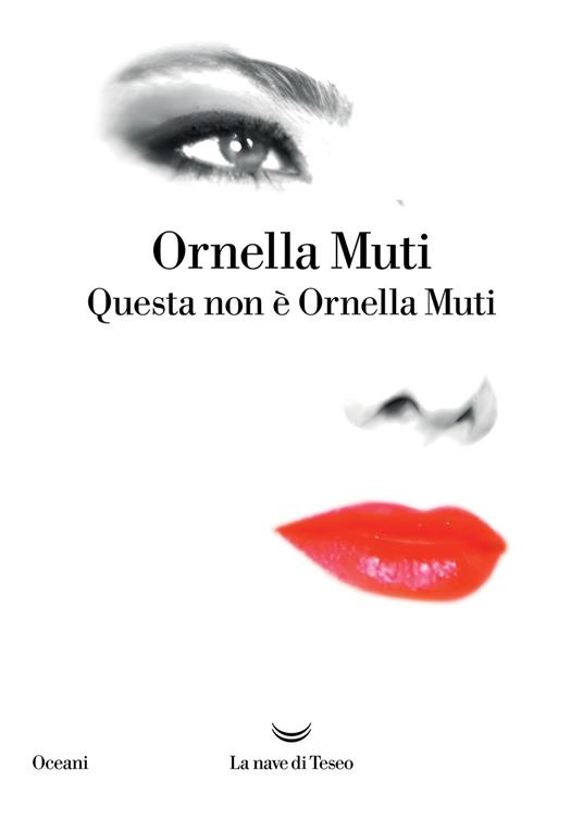 Questa non è Ornella Muti - Ornella Muti - copertina