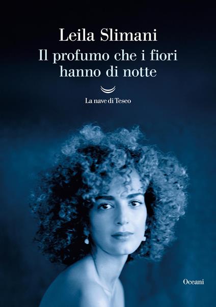 Il profumo che i fiori hanno di notte - Leïla Slimani - copertina