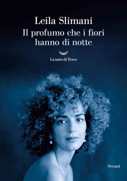 Il profumo che i fiori hanno di notte - Leïla Slimani,Anna D'Elia - ebook
