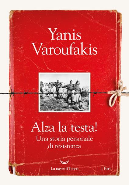 Alza la testa! Una storia personale di resistenza - Yanis Varoufakis - ebook