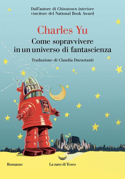 Come sopravvivere in un universo di fantascienza - Charles Yu,Claudia Durastanti - ebook