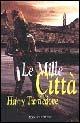 Libro Le mille città Harry Turtledove