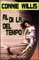 Libro Al di là del tempo Connie Willis