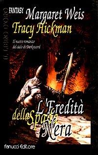 L'eredità della spada nera - Margaret Weis,Tracy Hickman - copertina