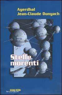 Stelle morenti - Ayerdhal - copertina