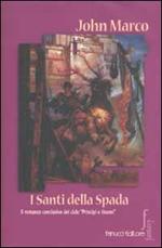 I santi della spada