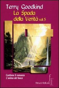 La spada della verità. Vol. 5 - Terry Goodkind - copertina