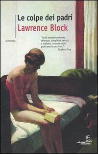 Le colpe dei padri - Lawrence Block - copertina