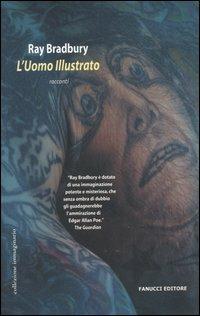 L'uomo illustrato - Ray Bradbury - copertina