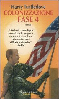 Colonizzazione. Fase 4 - Harry Turtledove - copertina