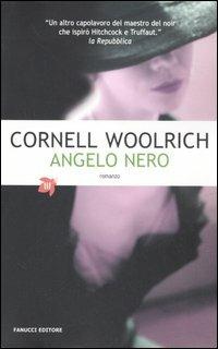 L'angelo nero - Cornell Woolrich - 2