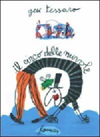 Il circo delle nuvole. Ediz. illustrata - Gek Tessaro - copertina