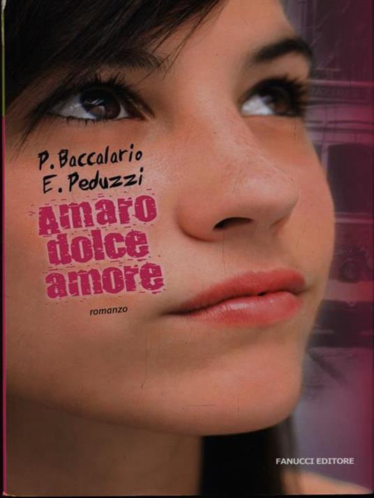 Amaro dolce amore - Pierdomenico Baccalario,Elena Peduzzi - copertina