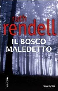 Il bosco maledetto - Ruth Rendell - copertina
