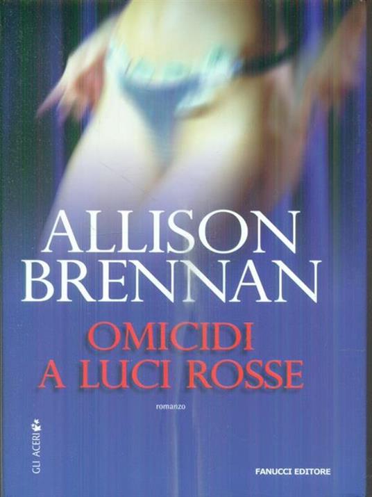 Omicidi a luci rosse - Allison Brennan - copertina