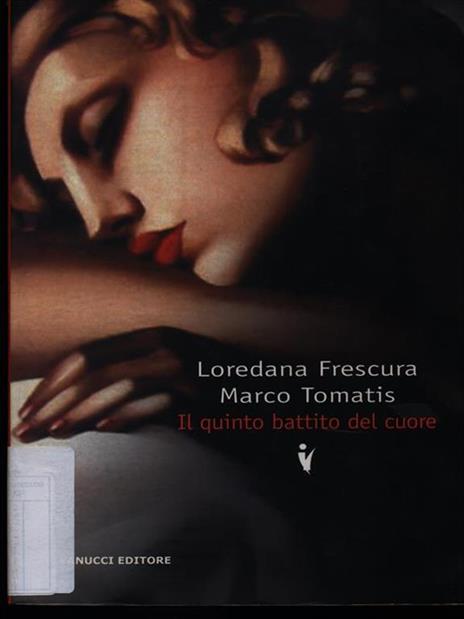 Il quinto battito del cuore - Loredana Frescura,Marco Tomatis - 2