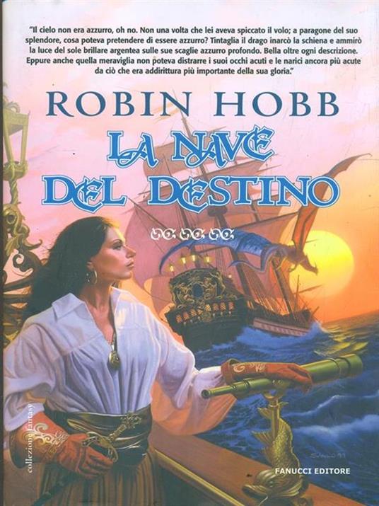 La nave del destino. I mercanti di Borgomago. Vol. 3 - Robin Hobb - 3