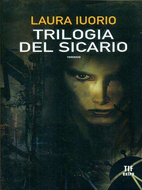 La trilogia del sicario - Laura Iuorio - 6