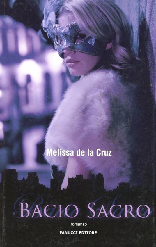 Bacio sacro - Melissa De la Cruz - copertina