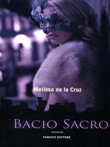 Bacio sacro - Melissa De la Cruz - 3