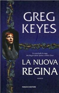 La nuova regina - Greg Keyes - copertina