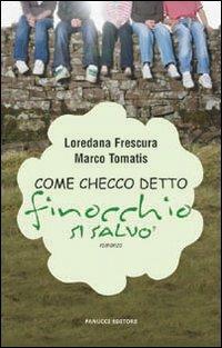 Come Checco detto «Finocchio» si salvò - Loredana Frescura,Marco Tomatis - copertina