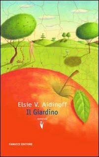 Il giardino - Elsie V. Aidinoff - copertina
