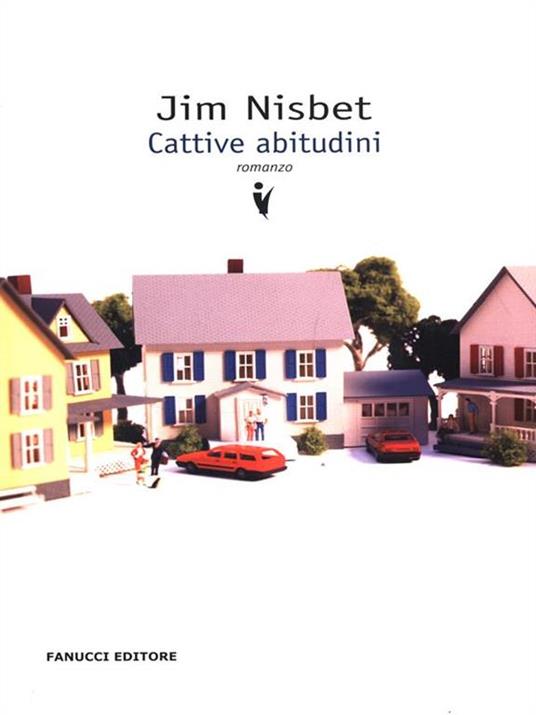 Cattive abitudini - Jim Nisbet - copertina