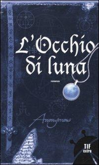 L'occhio di luna - Anonymous - copertina