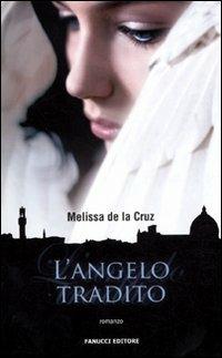 L' angelo tradito - Melissa De la Cruz - copertina