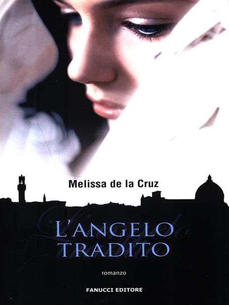 L'angelo tradito - Melissa De la Cruz - 2